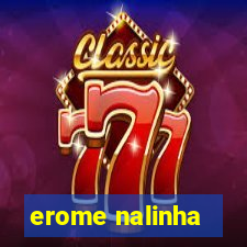 erome nalinha